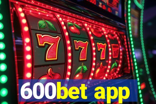 600bet app